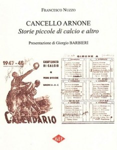 C.ARN Nuzzo F. CANCELLO ARNONE - Storie piccole di calcio... - copertina